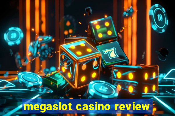 megaslot casino review